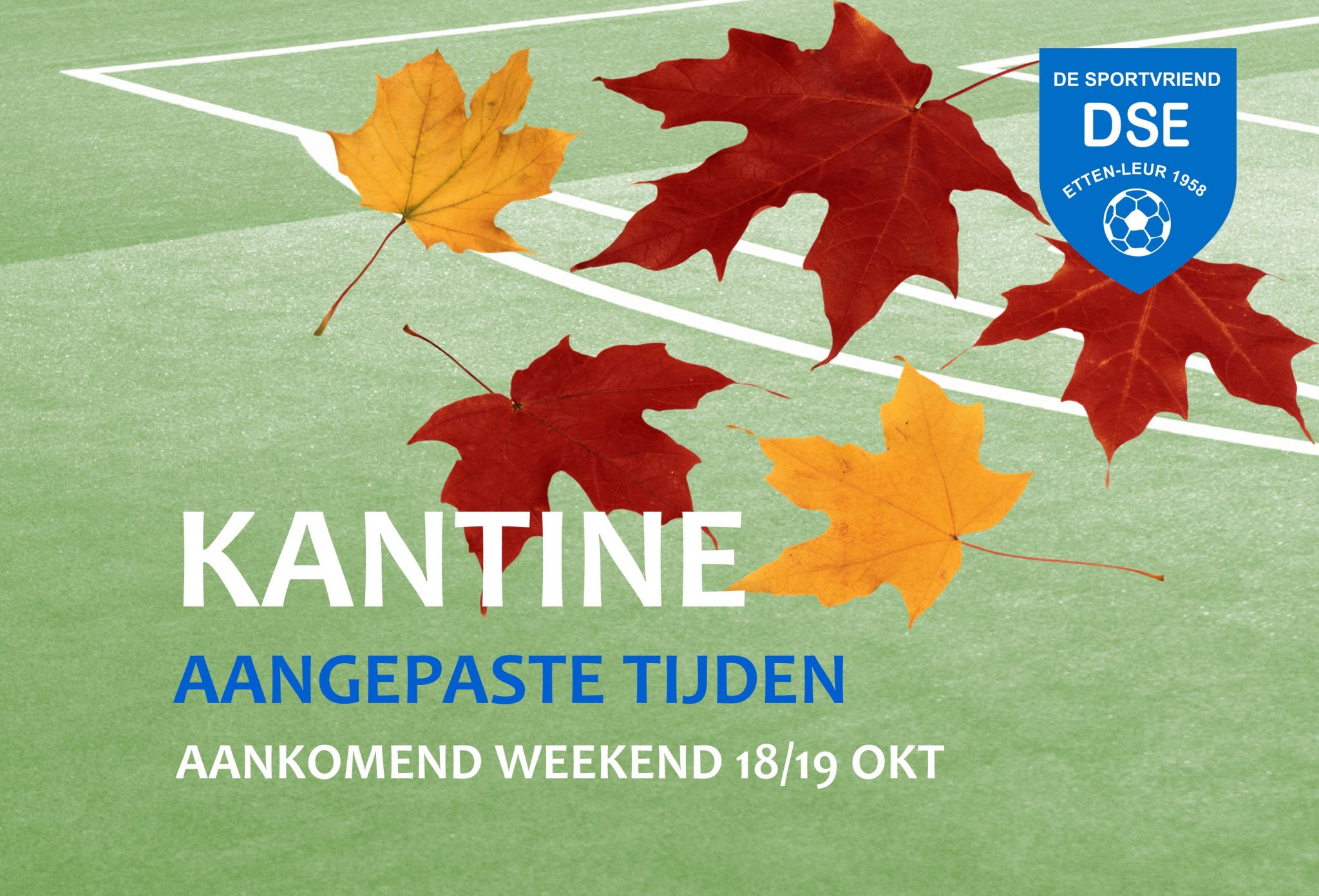 Openingstijden Kantine aankomend weekend 18/19 okt